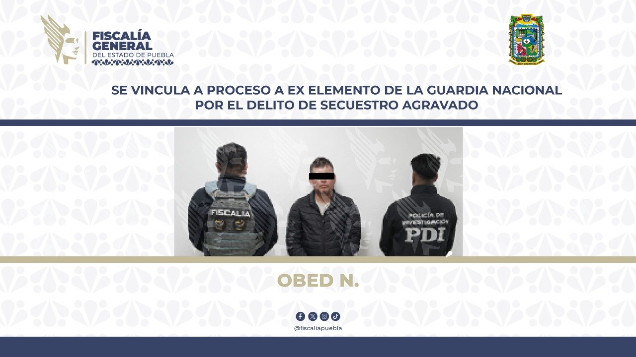 Exguardia Nacional vinculado a proceso por secuestro