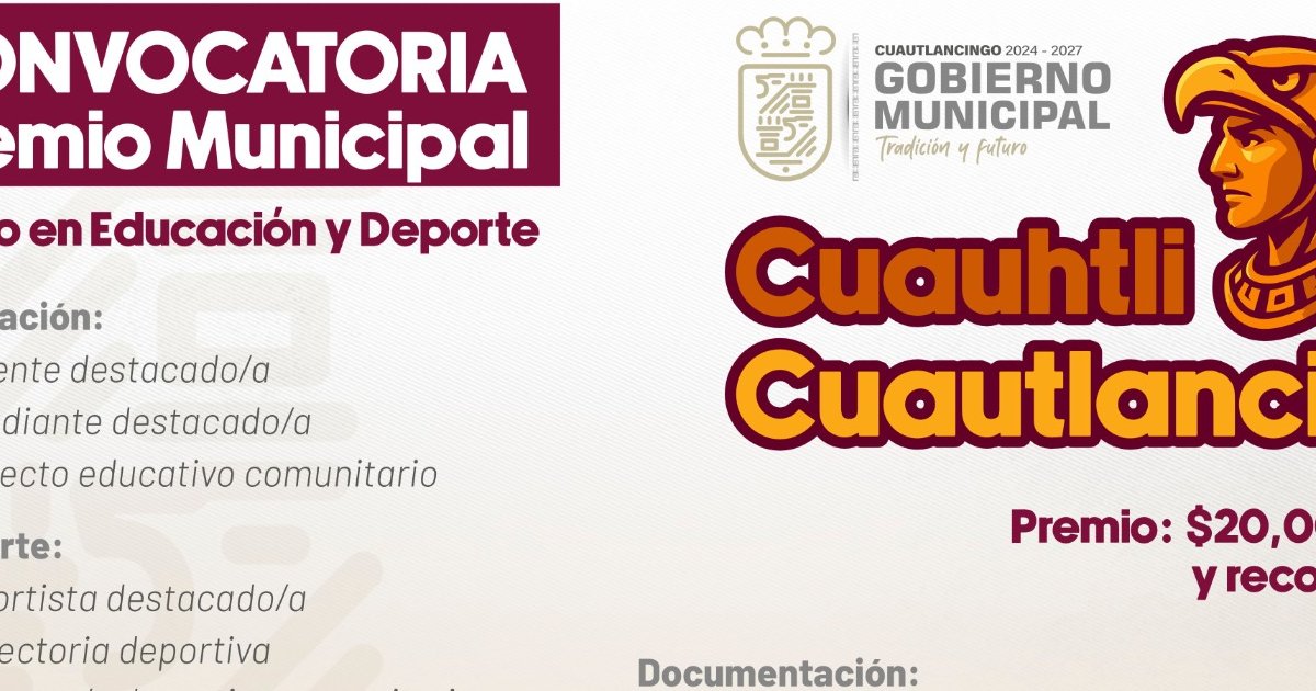 Gobierno municipal lanza convocatoria para obtener el “Premio Cuauhtli Cuautlancingo”